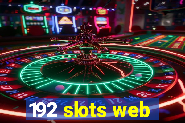 192 slots web